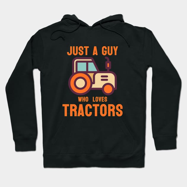 Just a guy who likes to ride tractors. Hoodie by NOSTALGIA1'